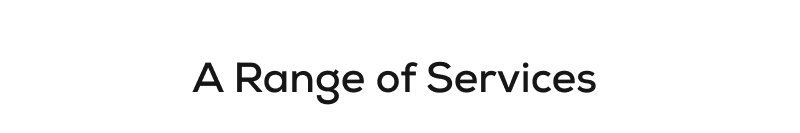A Range of Services